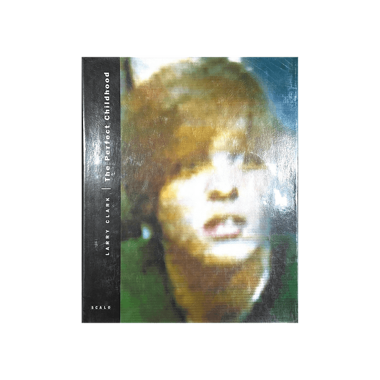 The Perfect Childhood by Larry Clark