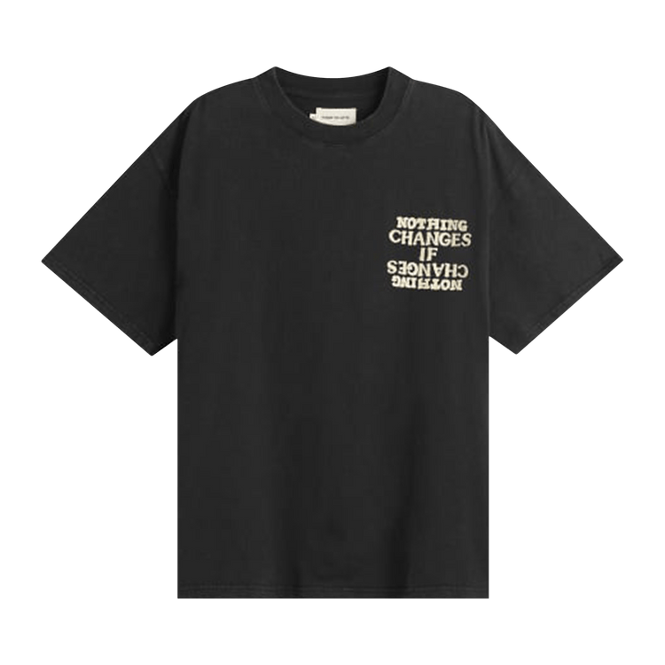 Honor The Gift Nothing Changes Tee 'Black'