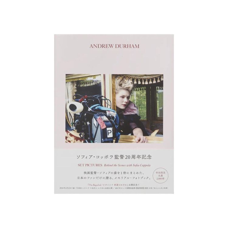 Set Pictures Behind The Scenes With Sofia Coppola by Andrew Durham (Japan Edition)